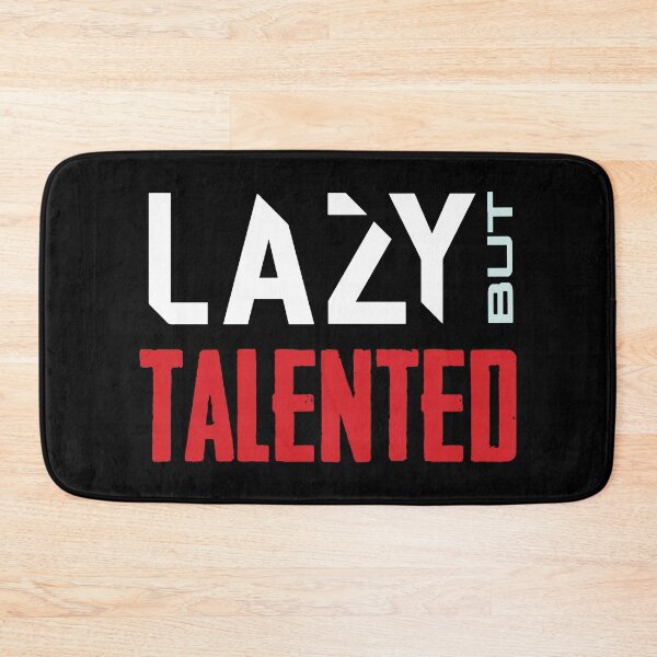 Item preview, LAZY BUT TALENTED designed and sold by Creativenetic.