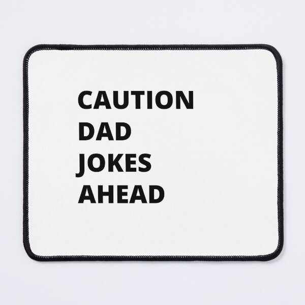 Item preview, Caution Dad Jokes Ahead, dad jokes, fathers day Classic T-Shirt designed and sold by YouSsefHN05.