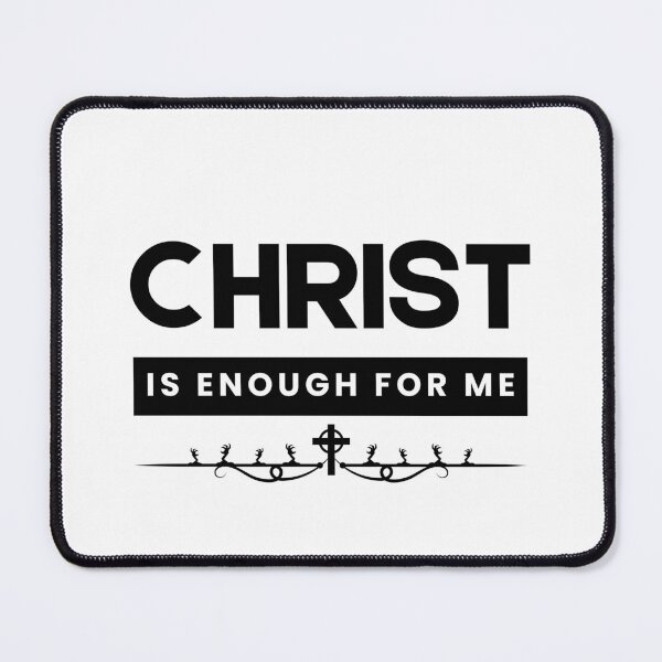 Item preview, Christ is Enough for Me V7 designed and sold by Family Journey with God.