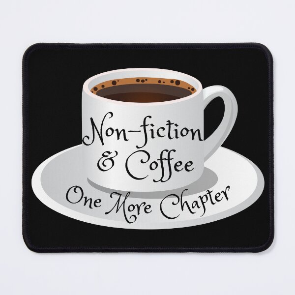 Item preview, Non-fiction and Coffee designed and sold by TheKnightWriter.