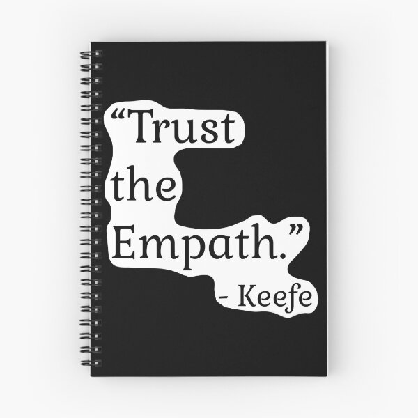 Item preview, Trust the Empath - Kotlc Quote (no bg) designed and sold by DivineTreasurea.