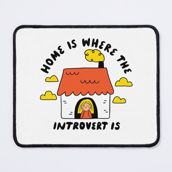 Item preview, Home Is Where The Introvert Is | Funny Introvert designed and sold by krimons.