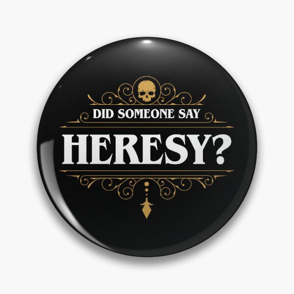 Item preview, Did Someone Say Heresy designed and sold by pixeptional.