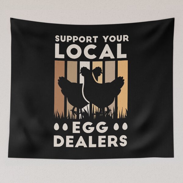 Item preview, Support Your Local Egg Dealers Funny Chicken Lovers designed and sold by Designer-Girl.
