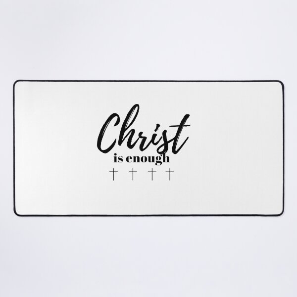 Item preview, Christ is Enough V17 designed and sold by Family Journey with God.