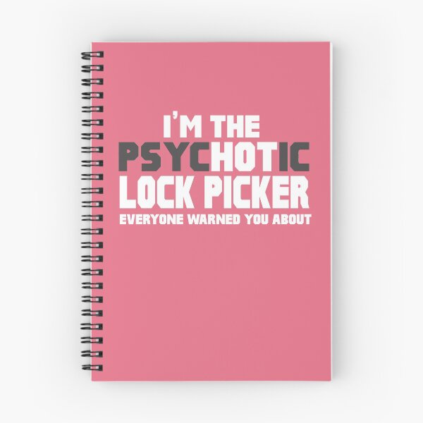 Item preview, I'm The Psychotic (Hot) Lock Picker  designed and sold by AlwaysAwesome.