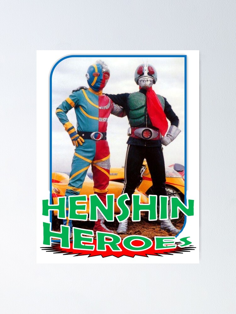 Henshin Heroes Poster By Kikaidalibre Redbubble