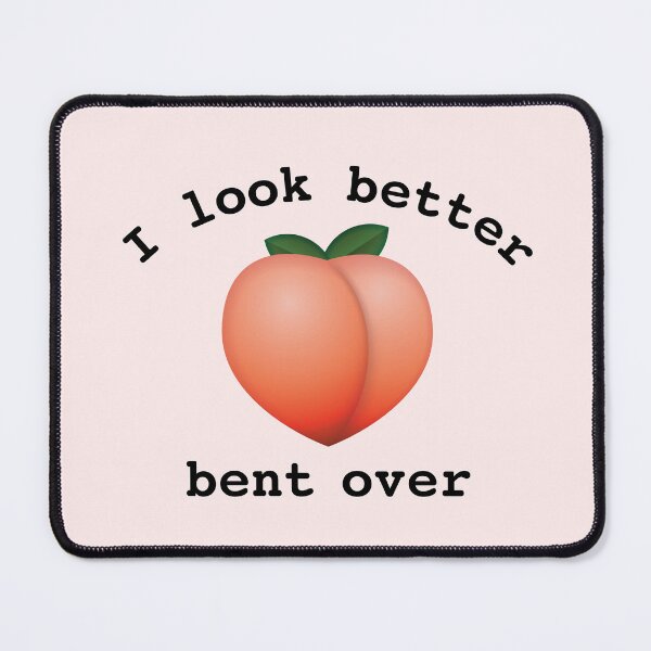 Item preview, I look better bent over designed and sold by stripedcarpet.