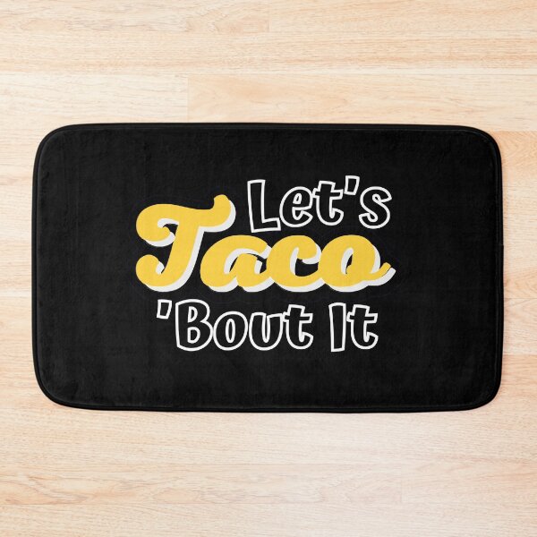 Item preview, Let's Taco 'Bout It designed and sold by ImaginedCo.