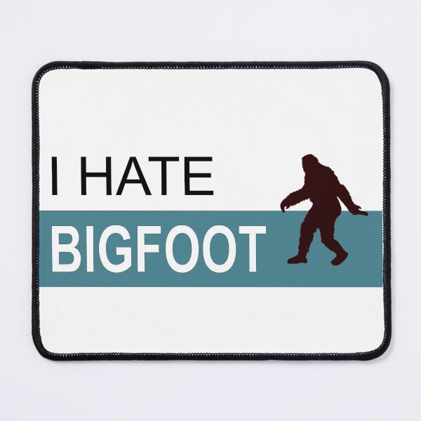 Item preview, I Hate Bigfoot designed and sold by AntiPolitical.