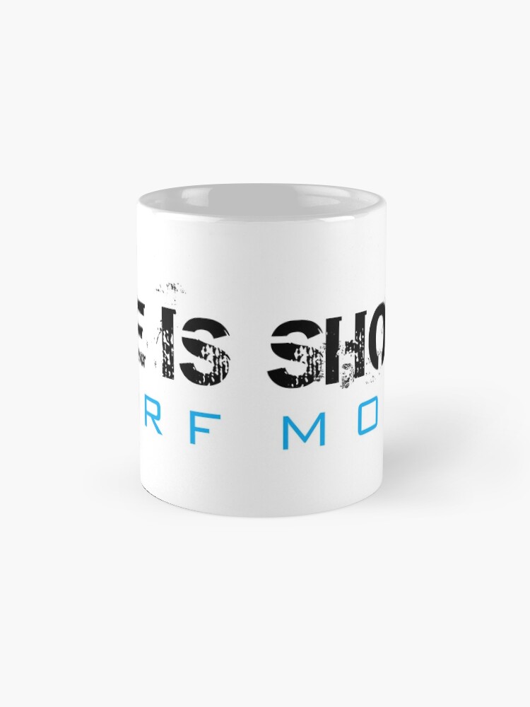 Alternate view of Life is Short Surf More Mug