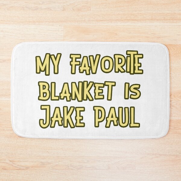 Item preview, My favorite blanket is Jake Paul designed and sold by Signs for Dark Times.
