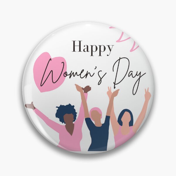 Item preview, Here's to Strong Women: Happy International Women's Day ! celebrate your day designed and sold by AkramHabib.