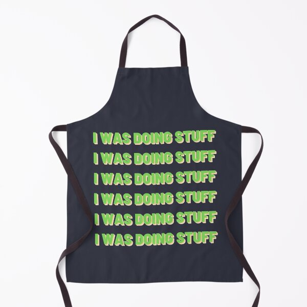 Item preview, I Was Doing Stuff | Multiple Texts designed and sold by MrDoze.