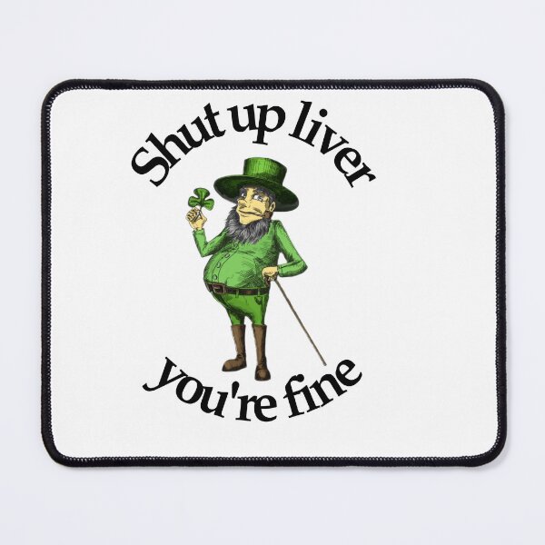 Item preview, Shut up liver you are fine designed and sold by Hight-low-view.