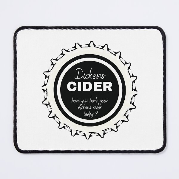 Item preview, Dickens Cider World Famous for all your loved ones designed and sold by HorribleDesign.