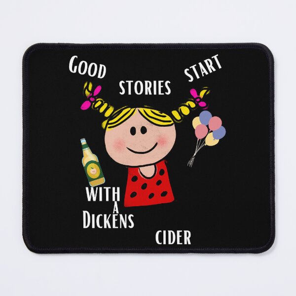 Item preview, Dickens Cider World Famous for all your loved ones designed and sold by HorribleDesign.