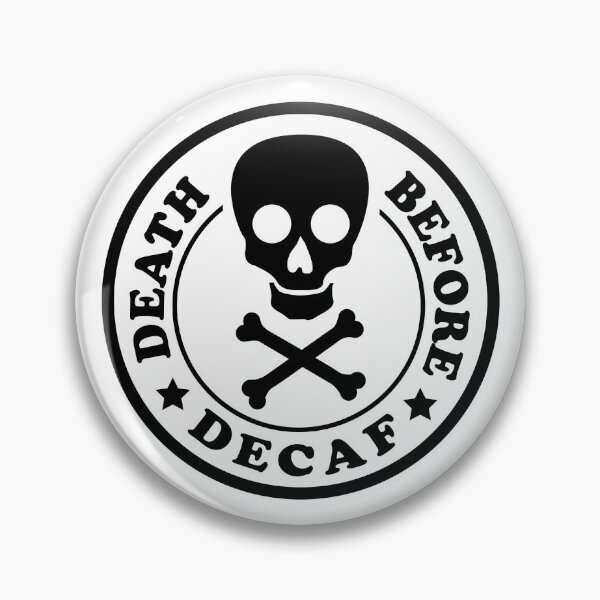 Item preview, Death before Decaf designed and sold by Inferna-Love Creations.