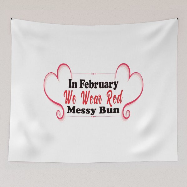 Item preview, In February We Wear Red Messy Bun.    designed and sold by seongdoyoon25.