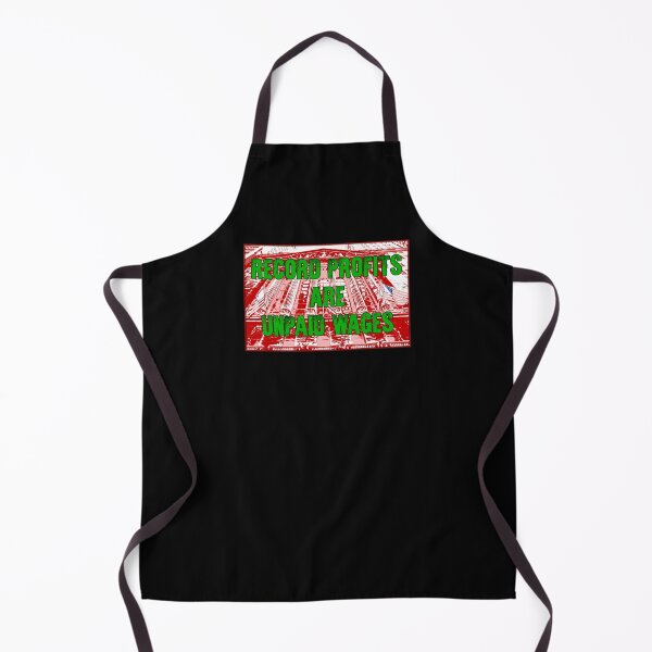 Item preview, Record Profits are Unpaid Wages designed and sold by Signs for Dark Times.