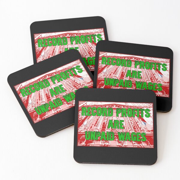 Item preview, Record Profits are Unpaid Wages designed and sold by Signs for Dark Times.