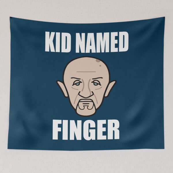 Item preview, Kid Named Finger-Mike Ehrmantraut meme   designed and sold by kalyntello42.