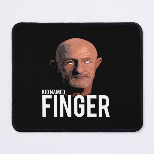 Item preview, mike from breaking bad - kid named finger    designed and sold by kalyntello42.