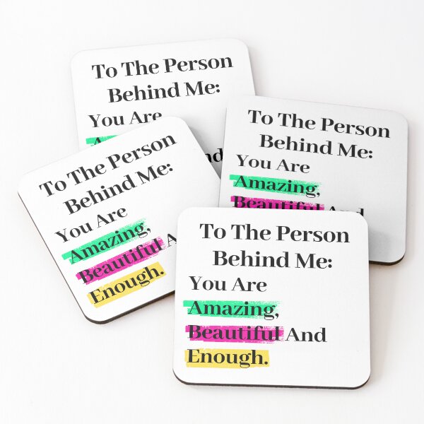 Item preview, To The Person Behind Me You Are Amazing Beautiful And Enough. designed and sold by Mapsart-.