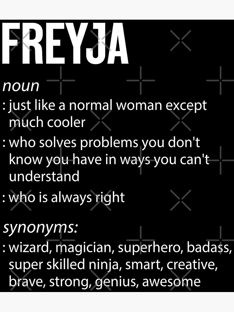 Disover Freyja T-Shirt | Freyja Noun | Freyja Synonyms | Freyja Premium Matte Vertical Poster