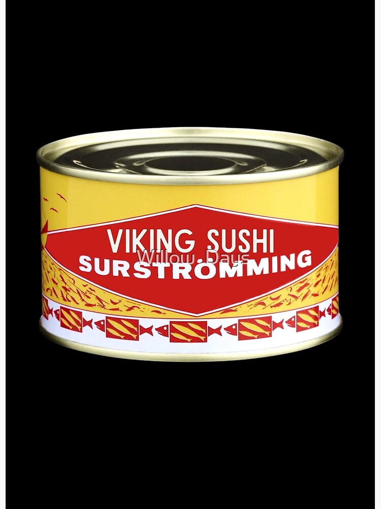 Surströmming Lover, Fermented Fish, Rotten Fish, Swedish Food, Willow Days  Greeting Card for Sale by Willow Days