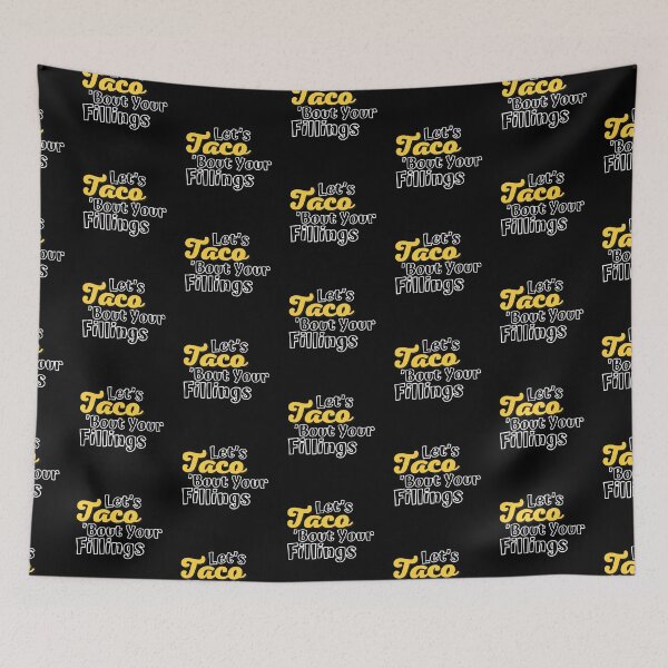 Item preview, Let's Taco 'Bout Your Fillings designed and sold by ImaginedCo.