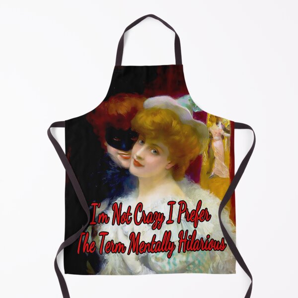 Item preview, I Prefer the Term Mentally Hilarious, Le Ball Masque by Albert Lynch designed and sold by KellysComColors.