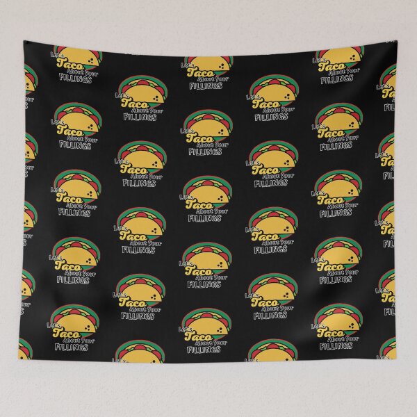 Item preview, Let's Taco About Your Fillings designed and sold by ImaginedCo.