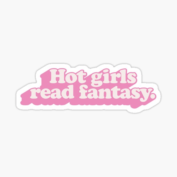 Hot Girls Read Fantasy Sticker