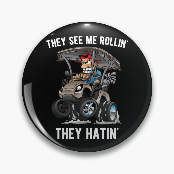 Artikelvorschau, They See Me Rollin' They Hatin' Funny Golf Cart Cartoon entworfen und verkauft von hobrath.