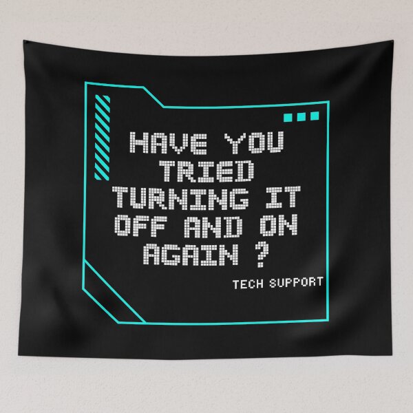 Item preview, Have You Tried Turning It Off And On Again ? designed and sold by funkycoolshirts.
