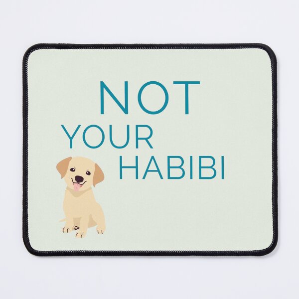 Item preview, Not your Habibi.  designed and sold by StandStrong786.