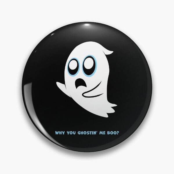 Item preview, Why You Ghostin' me... designed and sold by 451Design.