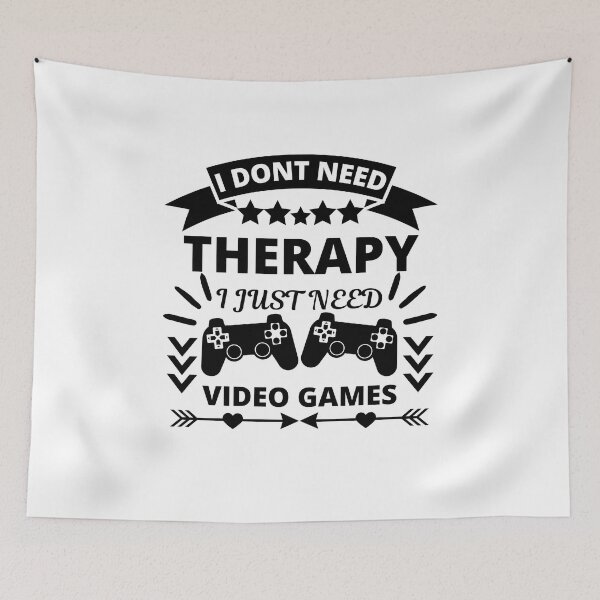 Item preview, i dont need therapy i just need video games designed and sold by stor11.