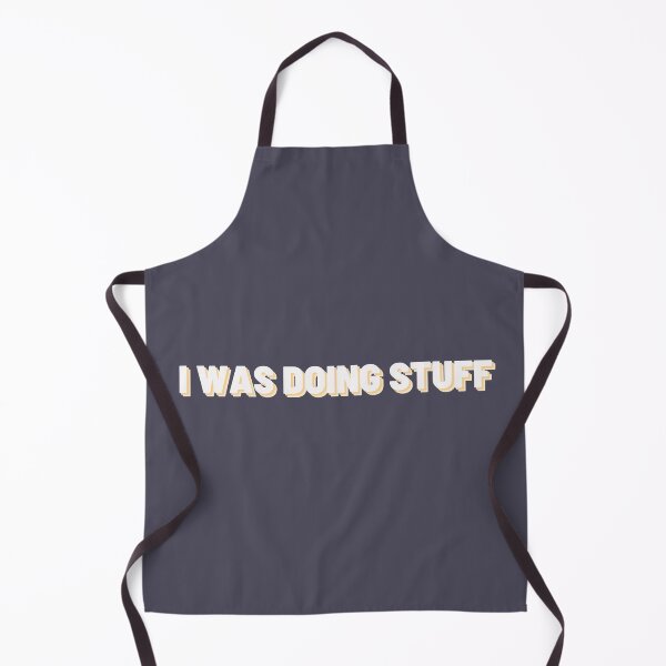 Item preview, I Was Doing Stuff | Simple Text designed and sold by MrDoze.