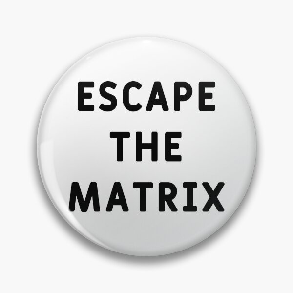 Item preview, Escape the Matrix designed and sold by Love2Adventure.