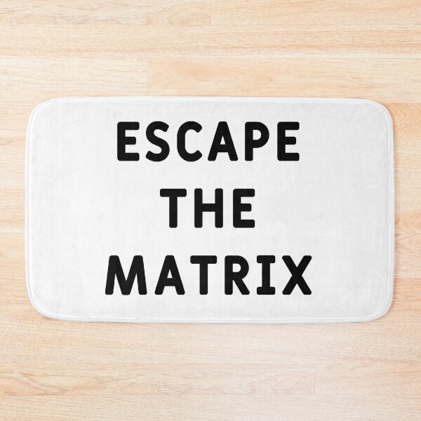 Item preview, Escape the Matrix designed and sold by Love2Adventure.