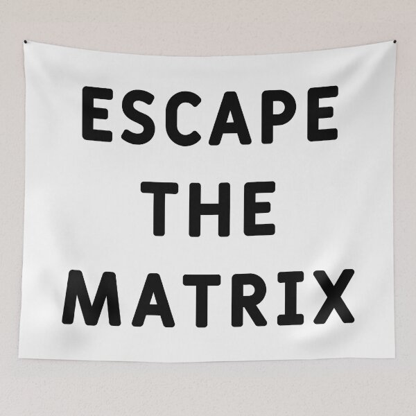 Item preview, Escape the Matrix designed and sold by Love2Adventure.