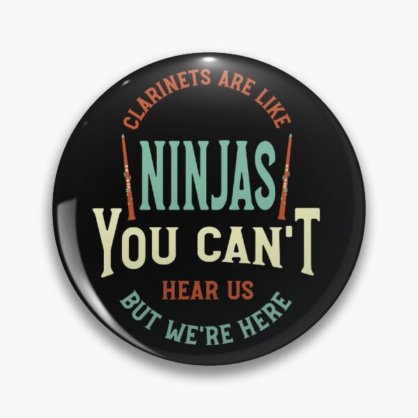 Item preview, Funny Clarinet Sayings Clarinets Are Like Ninjas designed and sold by whyitsme.