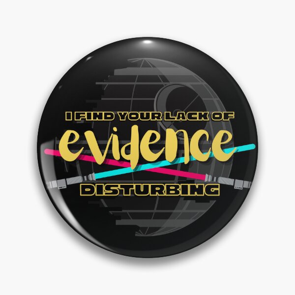 Item preview, I Find Your Lack of Evidence Disturbing designed and sold by SceneOfTheCrime.
