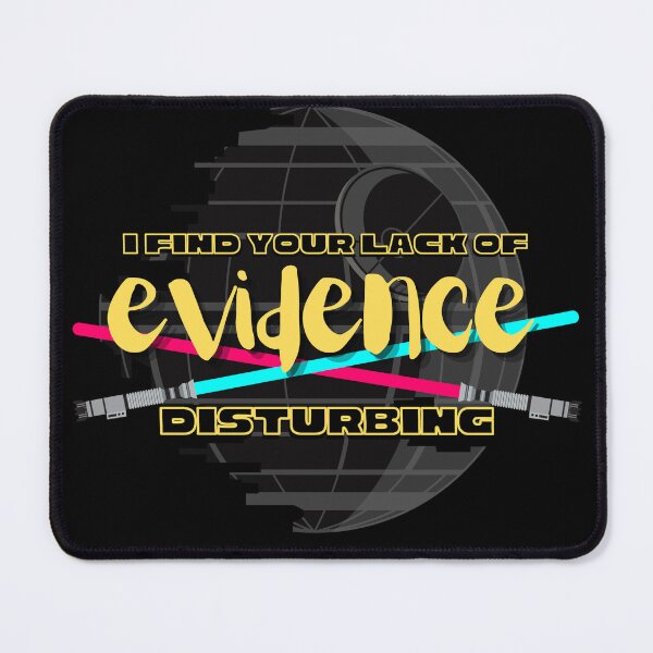 Item preview, I Find Your Lack of Evidence Disturbing designed and sold by SceneOfTheCrime.