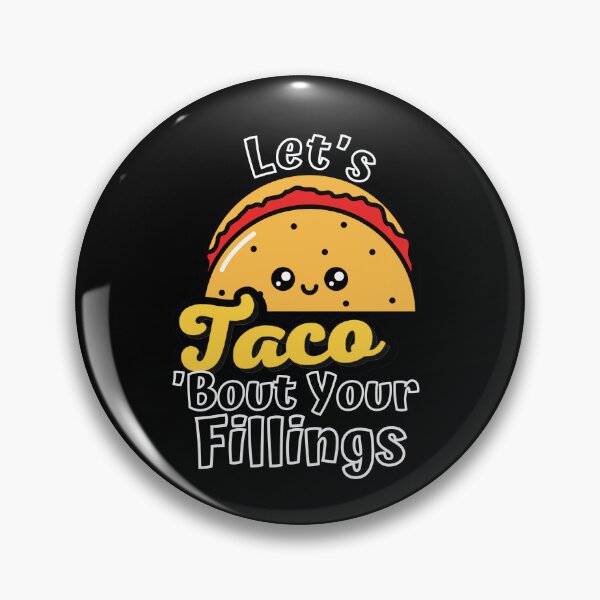 Item preview, Let's Taco 'Bout Your Fillings designed and sold by ImaginedCo.