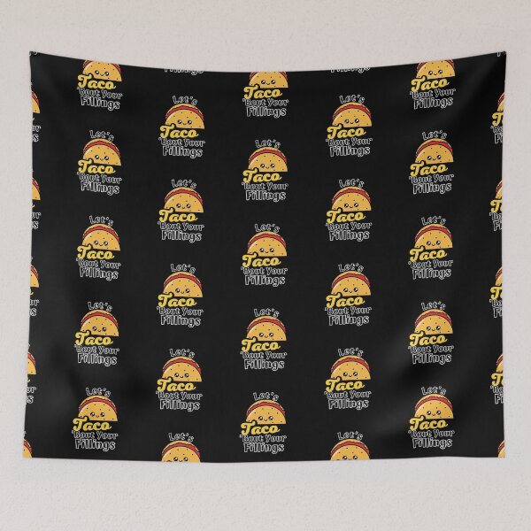 Item preview, Let's Taco 'Bout Your Fillings designed and sold by ImaginedCo.