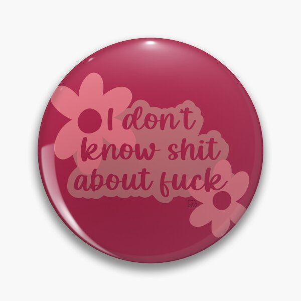 Item preview, I Don't Know Shit About Fuck designed and sold by RooBooCo.