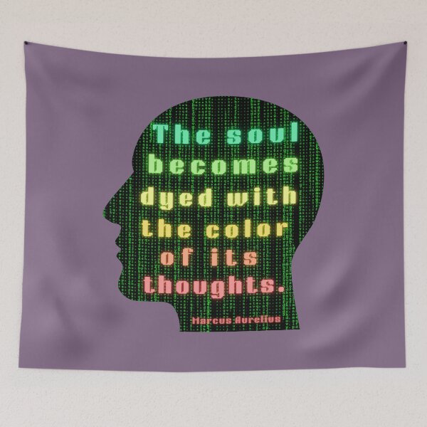 Item preview, Marcus Aurelius quote: the soul becomes dyed with the color of its thoughts designed and sold by artbleed.